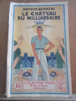 Seller image for Le chteau du milliardaire Collection Fama n459 for sale by Dmons et Merveilles