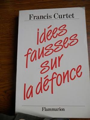 Seller image for Ides fausses sur la dfonce flammarion for sale by Dmons et Merveilles