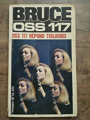 Seller image for bruce OSS 117 rpond toujours Presses de la cit for sale by Dmons et Merveilles