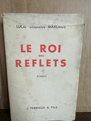 Bild des Verkufers fr Le roi des reflets j zum Verkauf von Dmons et Merveilles