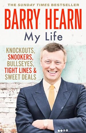 Immagine del venditore per Barry Hearn: My Life : Knockouts, Snookers, Bullseyes, Tight Lines and Sweet Deals venduto da Smartbuy
