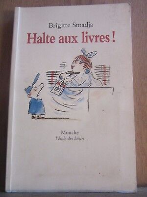 Seller image for Halte aux livres mouche for sale by Dmons et Merveilles