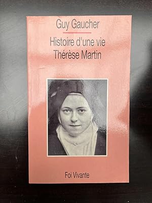 Seller image for Histoire d'une vie Thrse martin Foi vivante for sale by Dmons et Merveilles