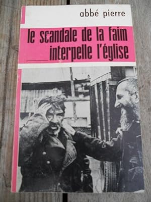 Seller image for Le scandale de la faim interpelle l'glise for sale by Dmons et Merveilles