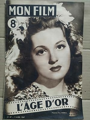 Mon Film n 37 L'âge d'or 9 Avril 1947