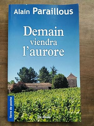 Seller image for Alain paraillous Demain viendra l'aurore De Bore Terre De poche 2018 for sale by Dmons et Merveilles