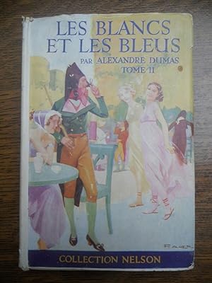 Seller image for Alexandre Les Blancs et Les Bleus Tome ii Collection nelson for sale by Dmons et Merveilles