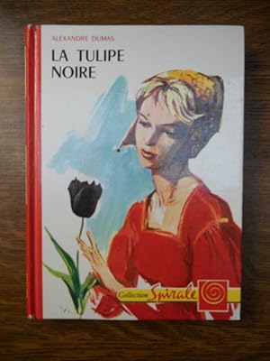 Seller image for La tulipe noire Collection spirale for sale by Dmons et Merveilles