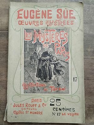 Image du vendeur pour Eugne Sue oeuvres illustres Les mystres de paris Volume 17 Jules Rouff mis en vente par Dmons et Merveilles