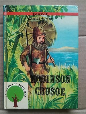 Image du vendeur pour Daniel Defoe Robinson Crusoe Collection de l'arbre rond touret mis en vente par Dmons et Merveilles