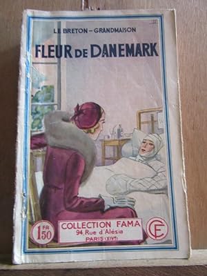 Imagen del vendedor de Le breton grandmaison Fleur de danemark Collection fama 1932 a la venta por Dmons et Merveilles