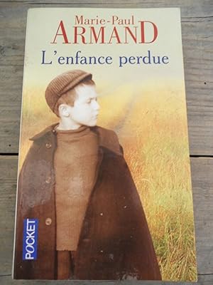 Image du vendeur pour marie paul armand L'enfance perdue mis en vente par Dmons et Merveilles