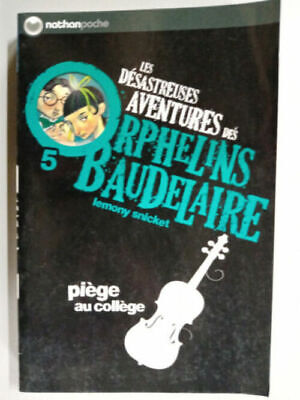 Seller image for Les Dsastreuses aventures des orphelins 5 Pige au c for sale by Dmons et Merveilles