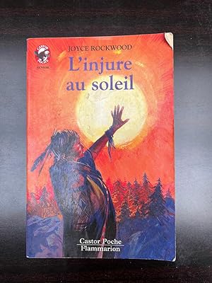 Seller image for L'Injure au soleil Castor poche for sale by Dmons et Merveilles