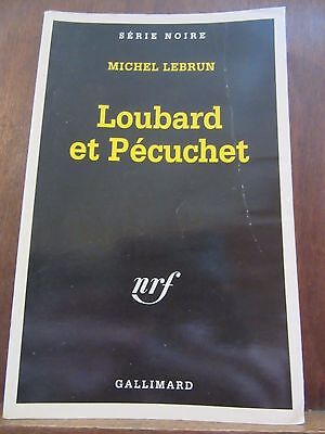 Image du vendeur pour Loubard et pcuchet Gallimard Srie Noire n2415 mis en vente par Dmons et Merveilles