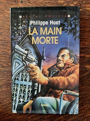 Imagen del vendedor de Philippe Huet La main morte 1992 a la venta por Dmons et Merveilles