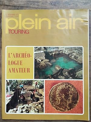Touring Plein Air Nº 292 L' archéologue amateur Décembre 1973