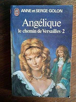 Image du vendeur pour Angelique Le chemin de versailles 2 J'ai lu mis en vente par Dmons et Merveilles