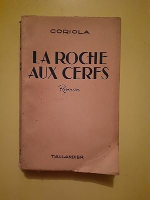 Seller image for Coriola La Roche aux Cerfs tallandier for sale by Dmons et Merveilles