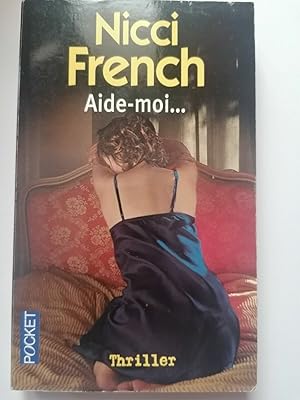 Image du vendeur pour Nicci French aide moi mis en vente par Dmons et Merveilles