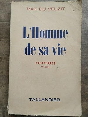 Seller image for Max du Veuzit L'Homme de sa vie tallandier for sale by Dmons et Merveilles