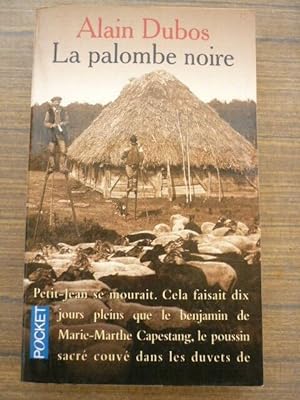 Seller image for Alain Dubos La palombe noire for sale by Dmons et Merveilles