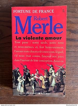 Bild des Verkufers fr Fortune de france Tome 5 la violente amour zum Verkauf von Dmons et Merveilles