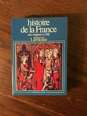 Image du vendeur pour Georges Duby histoire de la France des origines  1348 mis en vente par Dmons et Merveilles