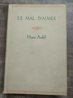 Seller image for Le Mal d'Aimer for sale by Dmons et Merveilles