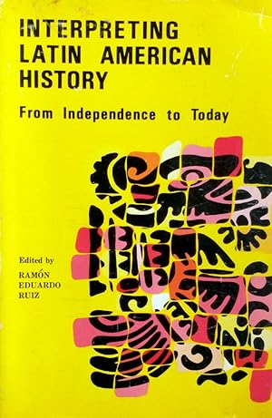 Immagine del venditore per Interpreting Latin American history from independence to today venduto da Kayleighbug Books, IOBA