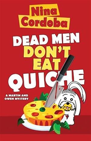 Image du vendeur pour Dead Men Don't Eat Quiche mis en vente par GreatBookPrices