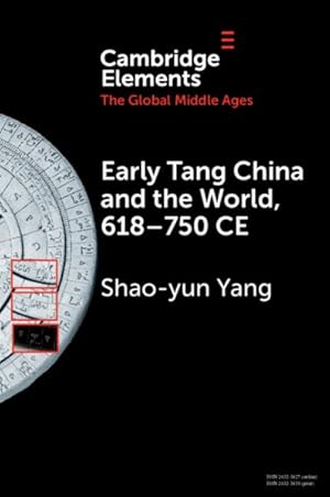 Seller image for Early Tang China and the World, 618-750 CE for sale by GreatBookPrices