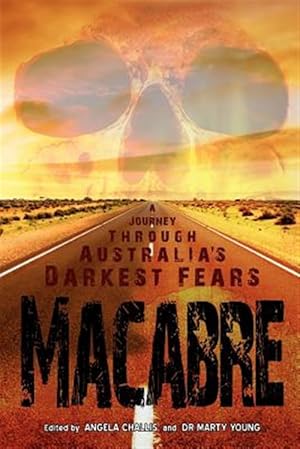 Imagen del vendedor de Macabre: A Journey through Australia's Darkest Fears a la venta por GreatBookPrices