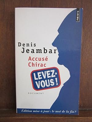 Image du vendeur pour Denis jeambar Accus chirac levez vous mis en vente par Dmons et Merveilles