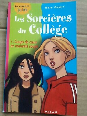 Seller image for Marc Cantin Les sorcires du collge v1 Coups de coeur et mauvais Coups for sale by Dmons et Merveilles