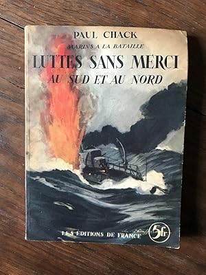 Image du vendeur pour MARINS A LA BATAILLE LUTTES SANS MERCI AU SUD ET AU NORD mis en vente par Dmons et Merveilles