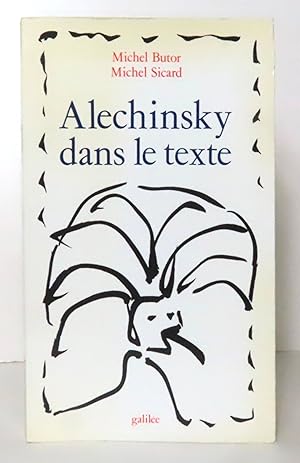 Image du vendeur pour Alechinsky dans le texte. mis en vente par La Bergerie