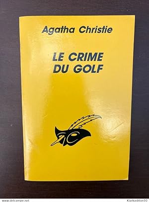 Bild des Verkufers fr Le crime du golf Le masque zum Verkauf von Dmons et Merveilles