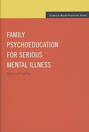 Seller image for Family Psychoeducation for Serious Mental Illness for sale by GreatBookPrices