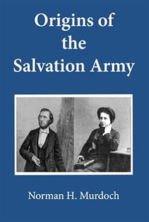 Bild des Verkufers fr Origins of the Salvation Army zum Verkauf von GreatBookPrices