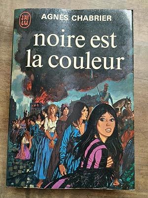 Seller image for Noire est la couleur J'ai lu for sale by Dmons et Merveilles