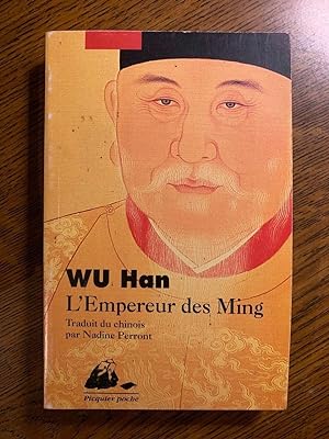Bild des Verkufers fr Wu han L'Empereur des Ming Philippe picquier zum Verkauf von Dmons et Merveilles
