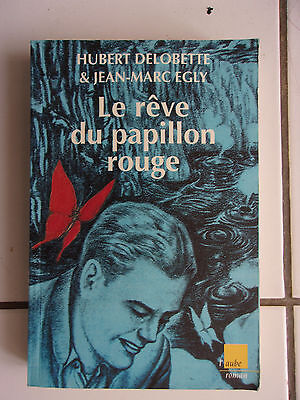 Bild des Verkufers fr Jean Marc Egly Le rve du papillon rouge dcembre 1997 zum Verkauf von Dmons et Merveilles