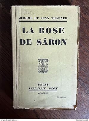 Seller image for Jerome et Jean tharaud La rose de sron for sale by Dmons et Merveilles