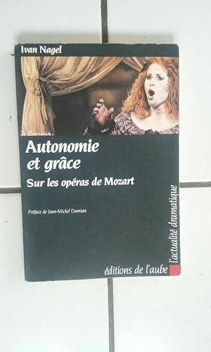 Immagine del venditore per Autonomie et grce sur les opras de Mozart venduto da Dmons et Merveilles