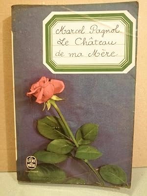 Seller image for Le Chteau de ma Mere for sale by Dmons et Merveilles