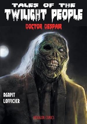 Imagen del vendedor de Tales of the Twilight People: Doctor Despair a la venta por GreatBookPrices