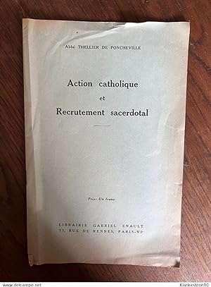 Seller image for Action catholique et Recrutement sacerdotal for sale by Dmons et Merveilles