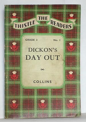 Bild des Verkufers fr Dickon's Day Out and other stories, The Thistle Readers Grade 3 No.1 zum Verkauf von N. Marsden