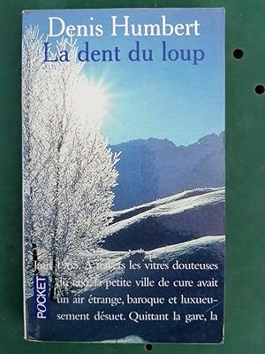 Imagen del vendedor de Denis Humbert La dent du loup a la venta por Dmons et Merveilles